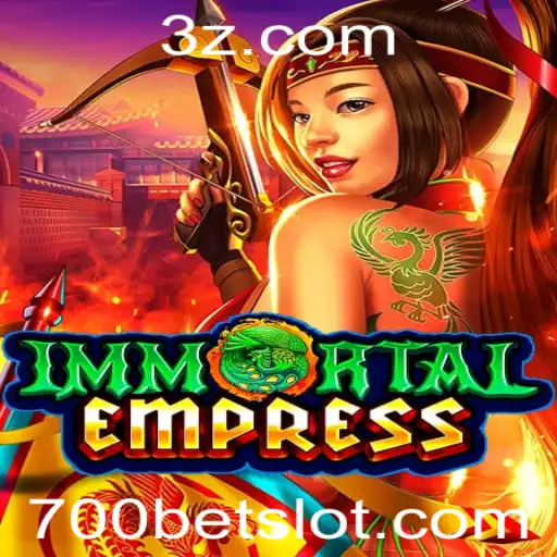 Descubra o Mundo de ImmortalEmpress: Estratégia e Aventura com 700bet